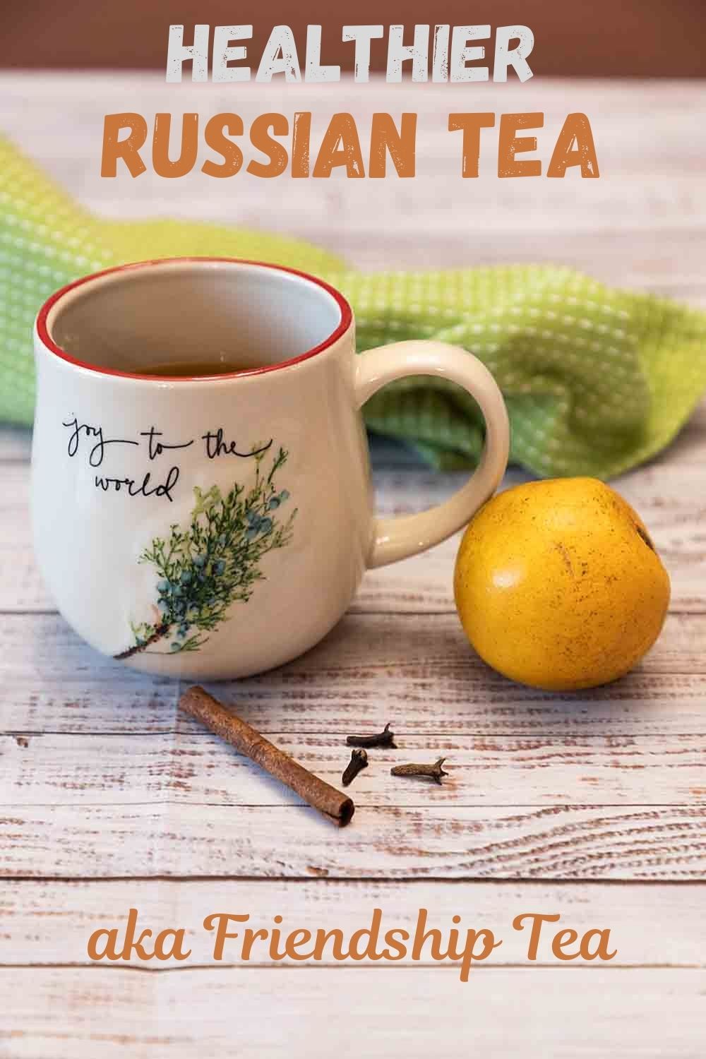 Friendship Tea Recipe